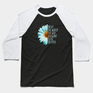 Be The Change, Treat The World Baseball T-Shirt